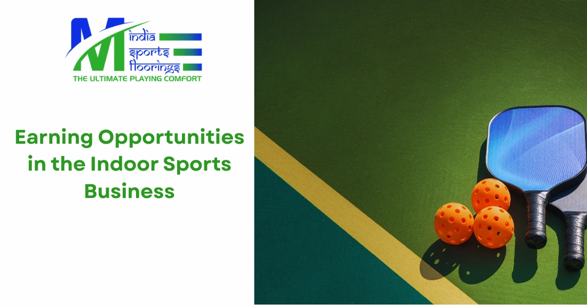 Earning Opportunities in the Indoor Sports Business