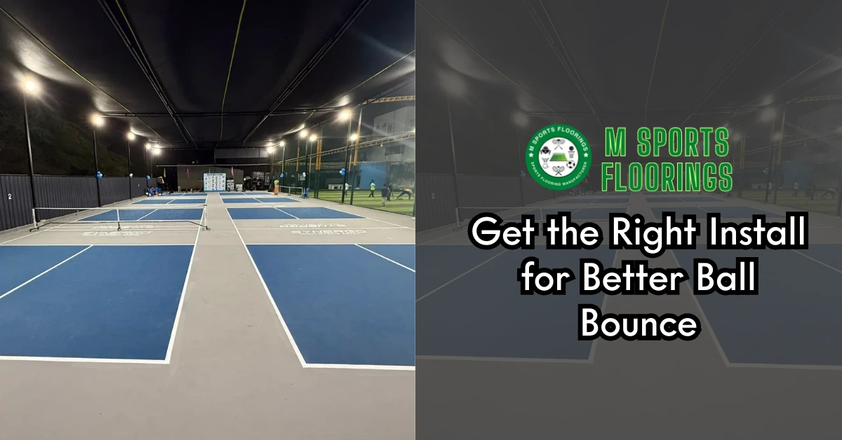 Get the Right Install for Better Ball Bounce
