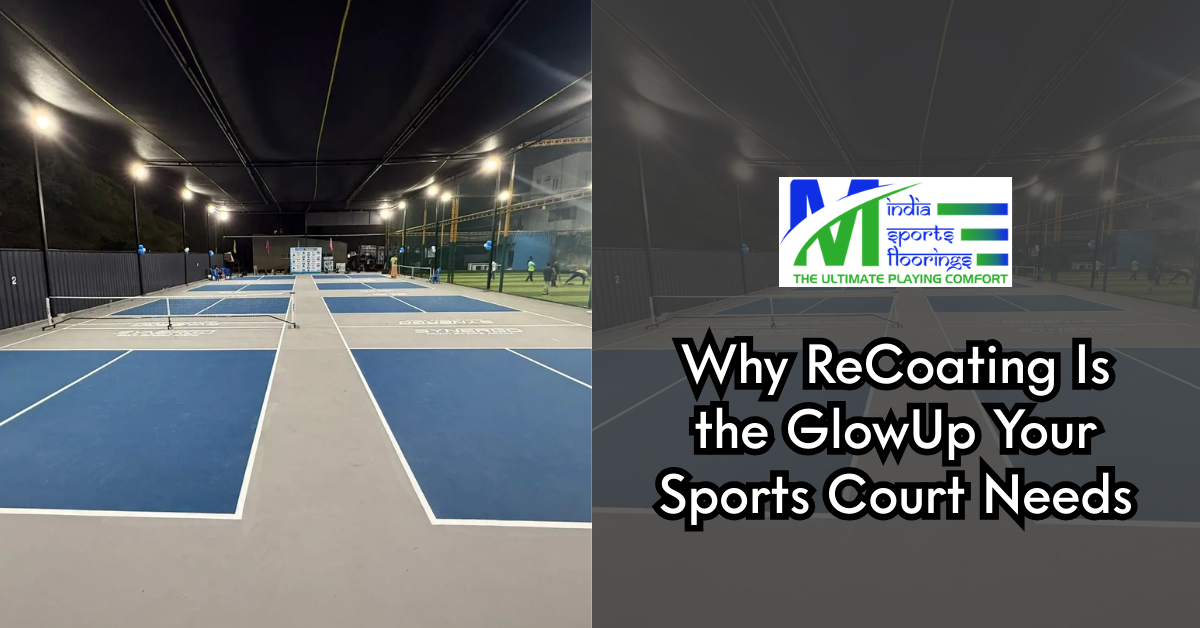Why Re-Coating Is the Glow-Up Your Sports Court Needs