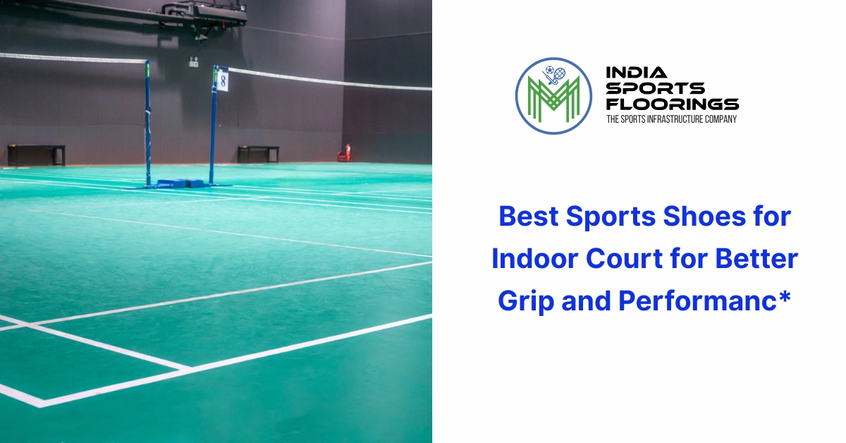 best sports shoes for indoor court grip comfort performance