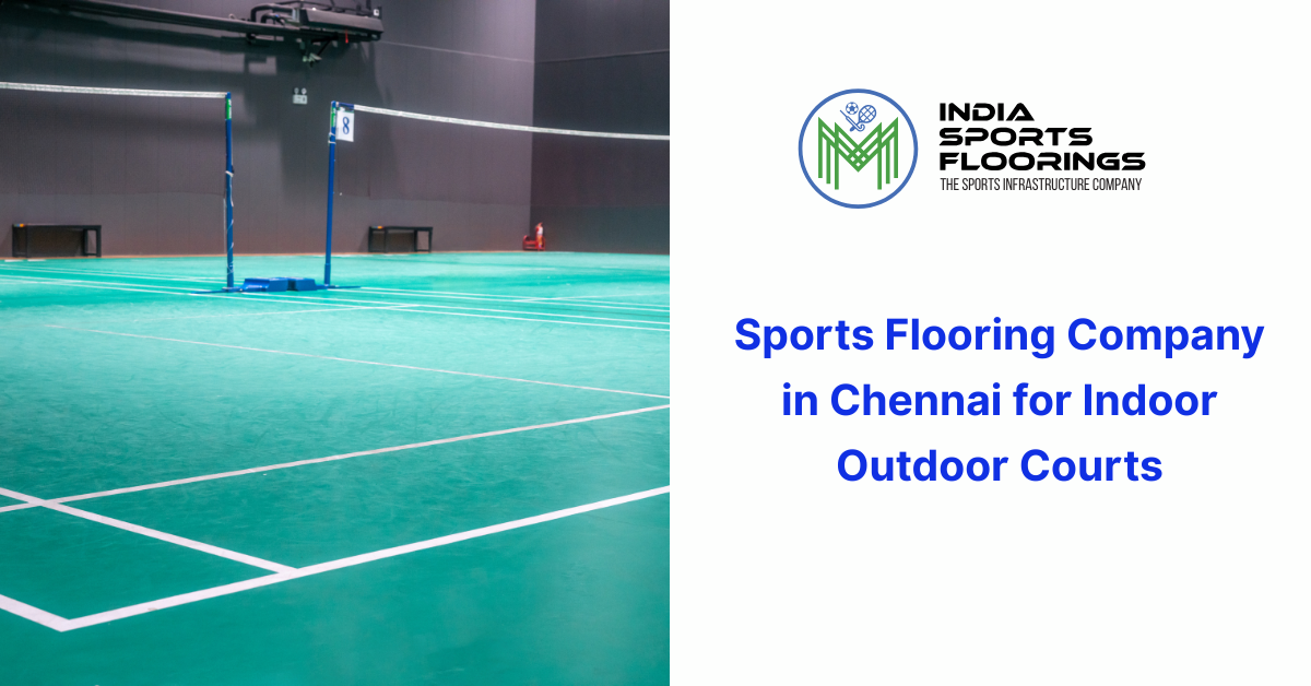 sports flooring company in Chennai indoor outdoor courts