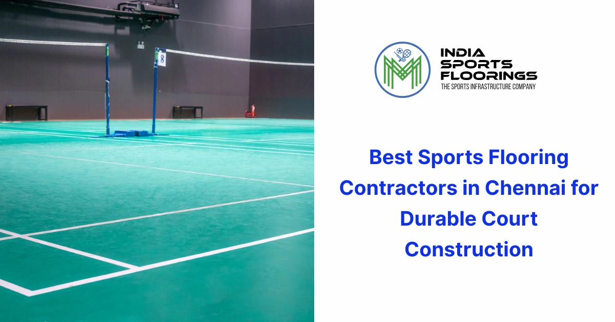sports flooring contractors in Chennai indoor outdoor courts
