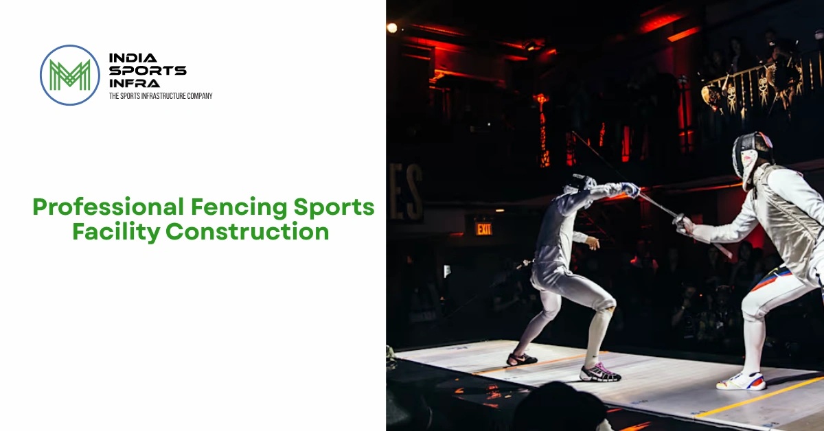 Fencing sports facility construction