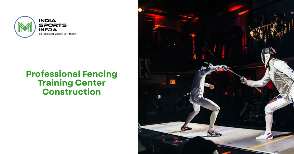 Fencing training center construction